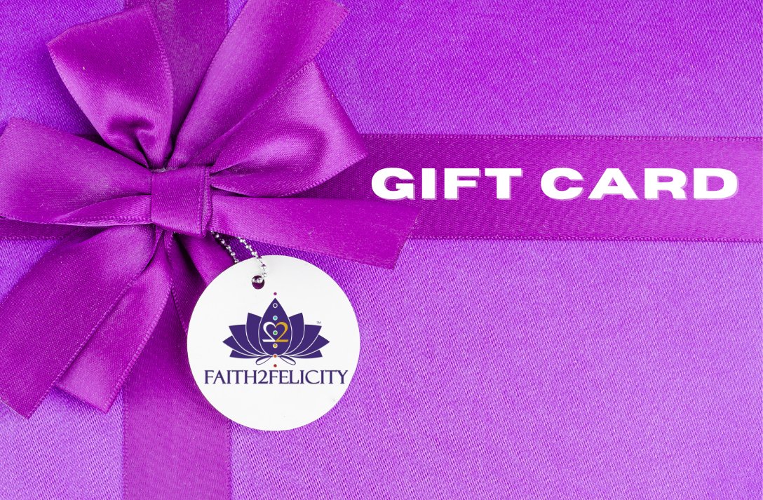 Faith2Felicity Gift Card - Faith2Felicity